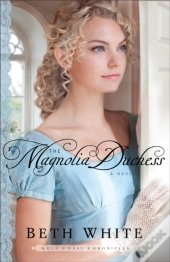Magnolia Duchess (Gulf Coast Chronicles Book #3)