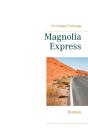 Magnolia Express - Roman - Preview