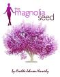 Magnolia Seed - Preview