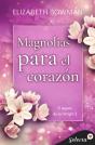 Magnolias Para El Corazón (El Legado De Los Wright 3) - Preview