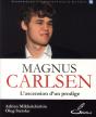 Magnus Carlsen - L'Ascension D'Un Prodige - Preview