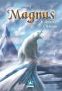 Magnus ; Le Dernier Chaman - Preview