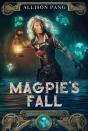 Magpie'S Fall - Preview