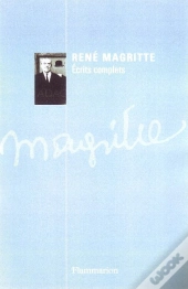 Magritte ; Écrits Complets