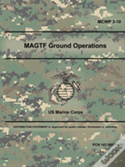 Magtf Ground Operations (Mcwp 3-10)