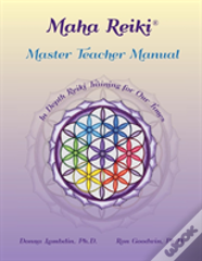 Maha Reiki Master Teaching Manual