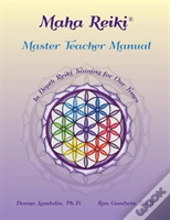 Maha Reiki Master Teaching Manual