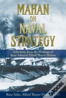 Mahan On Naval Strategy