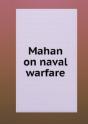Mahan On Naval Warfare - Preview