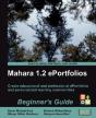 Mahara 1.2 E-Portfolios: Beginner'S Guid - Preview