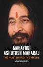 Mahayogi Ashutosh Maharaj - Preview