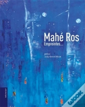 Mahé Ros ; Empreintes...