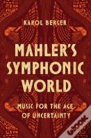 Mahler'S Symphonic World