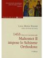 Mahomet Ii Impose Le Schisme Orthodoxe (2e Édition) - Preview