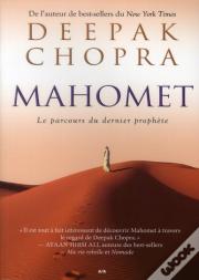 Mahomet - Le Parcours Du Dernier Prophete