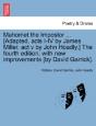 Mahomet The Impostor ... (Adapted, Acts I-Iv By James Miller, Act V By John Hoadly.) The Fourth Edition, With New Improvements (By David Garrick). - Preview