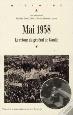 Capa do artigo Mai 1958 ; Le Retour Du Général De Gaulle