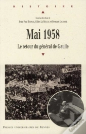Mai 1958 ; Le Retour Du Général De Gaulle