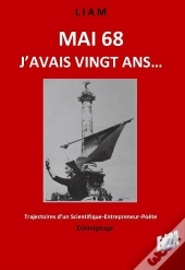 « Mai 68, J'Avais Vingt Ans... »