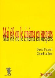 Mai 68 Ou Le Cinema En Suspens