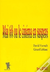 Mai 68 Ou Le Cinema En Suspens
