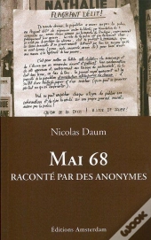 Mai 68 Raconté Par Des Anonymes