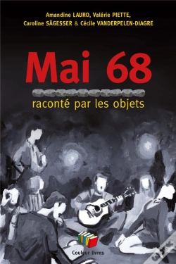 Capa do artigo Mai 68 Raconté Par Les Objets