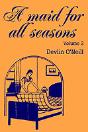 Maid For All Seasons - Preview