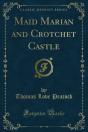 Maid Marian And Crotchet Castle - Preview