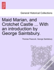 Capa do artigo Maid Marian, And Crotchet Castle ... Wit
