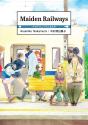 Maiden Railways - Preview