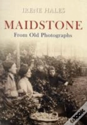 Capa do artigo Maidstone From Old Photographs