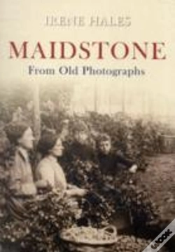 Capa do artigo Maidstone From Old Photographs
