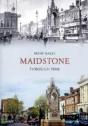 Maidstone Through Time - Preview