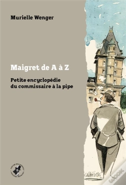 Capa do artigo Maigret De A À Z : Petite Encyclopédie Du Commissaire À La Pipe