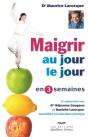 Maigrir Au Jour Le Jour En 3 Semaines 5e Ed. - Preview