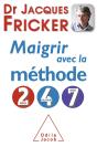 Maigrir Avec La Méthode 2-4-7 - Preview