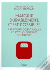 Maigrir Durablement C'Est Possible !