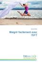 Maigrir Facilement Avec L'Eft - Preview