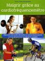 Maigrir Grâce Au Cardiofréquencemètre - Preview
