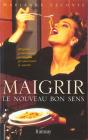 Maigrir ; Le Nouveau Bon Sens - Preview