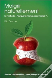 Maigrir Naturellement - La Methode Pourquoi Je N'Arrive Pas A Maigrir ?