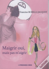 Capa do artigo Maigrir Oui, Mais Sans M