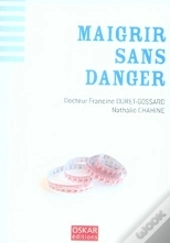 Maigrir Sans Danger