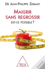 Capa do artigo Maigrir Sans Regrossir, Est-Ce Possible ?