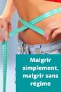 Maigrir Simplement - Preview