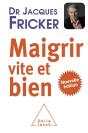 Maigrir Vite Et Bien (Édition 2010) - Preview