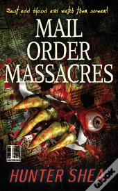 Mail Order Massacres