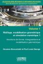 Maillage, Modelisation Geometrique Et Simulation Numerique 1 - Preview