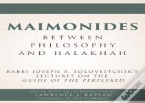 Maimonides Â€“ Between Philosophy And Halakhah